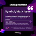 LangLink LQA Bug Dictionary SymbolMark Issue